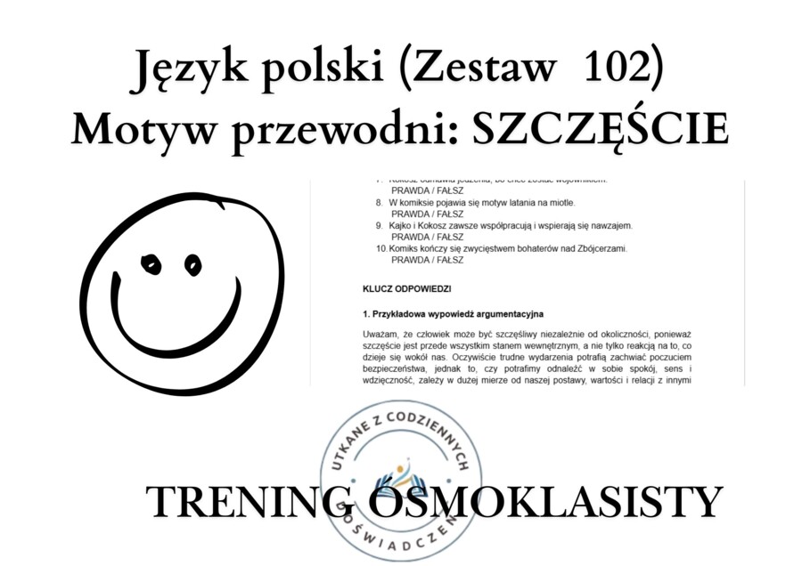 Trening ósmoklasisty – język polski (zestaw 102). Motyw przewodni: szczęście