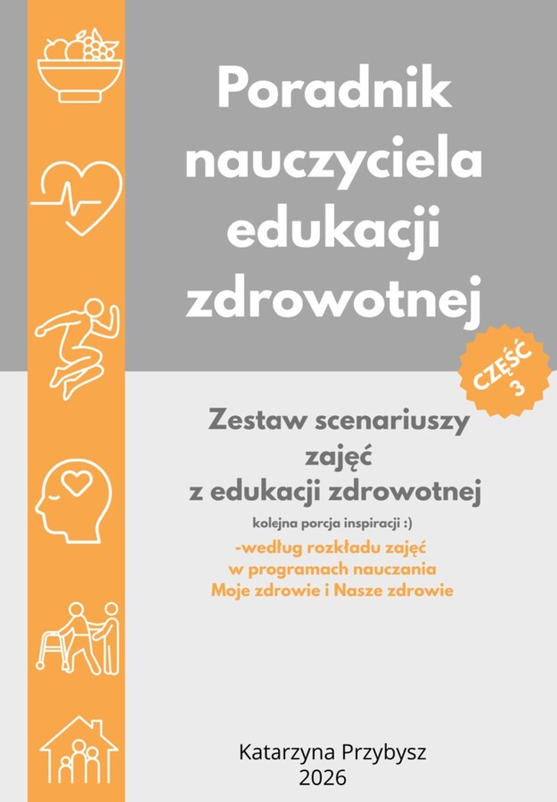 3 cz. Poradnika naucyciela edukacji zdrowotnej. Katarzyna Przybysz