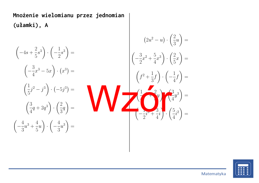 Mnożenie wielomianu przez jednomian (ułamki) | matematyka, algebra | 26 kolumn