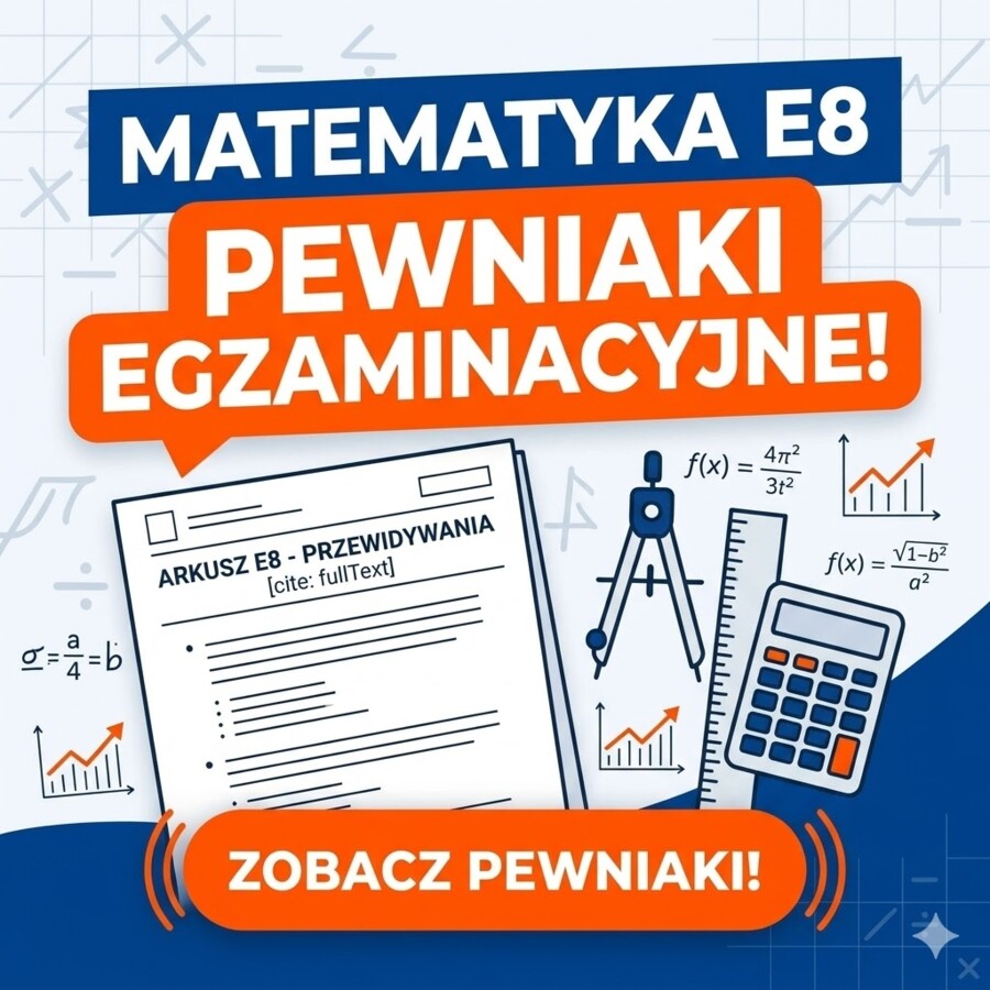 Zadania Pewniaki na E8 z Matematyki