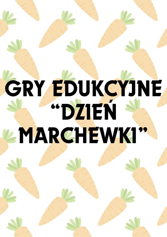 GRY EDUKACYJNE NA DZIEŃ MARCHEWKI