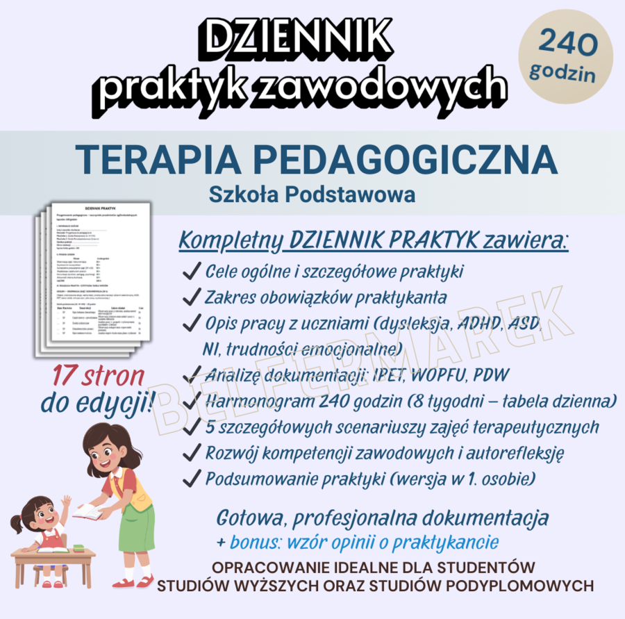 Dziennik praktyk zawodowych Terapia pedagogiczna (240 godzin) Szkoła Podstawowa Gotowa dokumentacja do edycji 17 stron