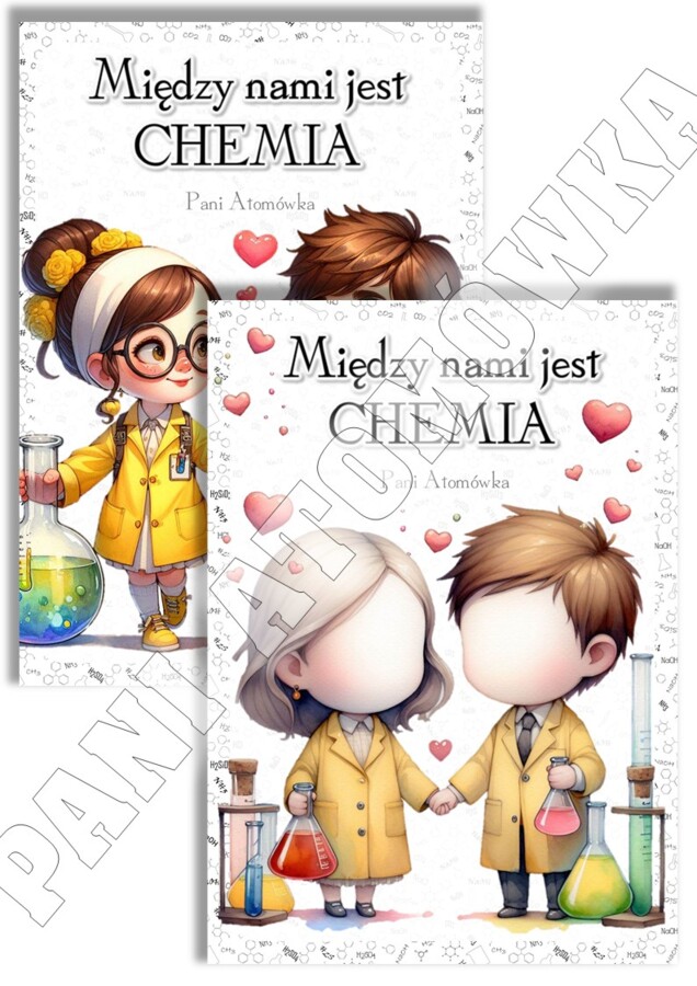 Chemia. Plakat. Szkolna gazetka ścienna. Plakaty chemiczne z motywem MIŁOŚCI do sali chemicznej i nie tylko. Walentynki. Święto zakochanych.