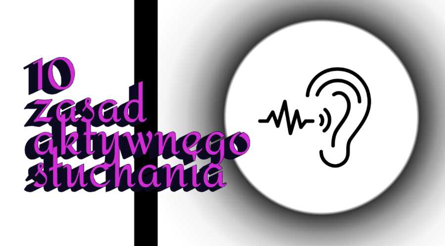 10 zasad aktywnego słuchania - gazetka szkolna + PREZENTACJA na godzinę wychowawczą