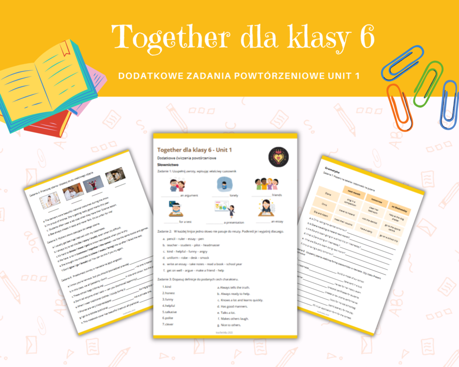 Together klasa 6 Unit 1 Dodatkowe zadania powtórzenie Słownictwo Gramatyka Komunikacja Szkoła Present Continuous Czasowniki Statyczne Wyrazanie opinii