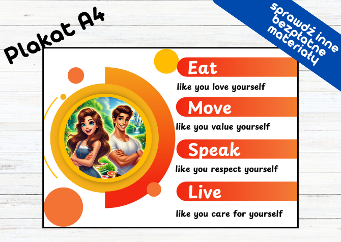 Bezpłatny plakat - Dbaj o siebie - Dbam o siebie - Like you love, respect, value yourself