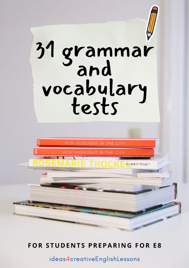 31 GRAMMAR AND VOCABULARY TESTS FOR STUDENTS PREPARING FOR E8