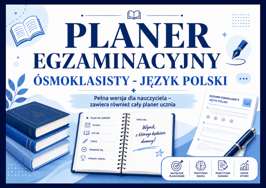 ⏰ PLANER EGZAMINACYJNY ÓSMOKLASISTY – język polski - wersja dla nauczyciela | egzamin 2027