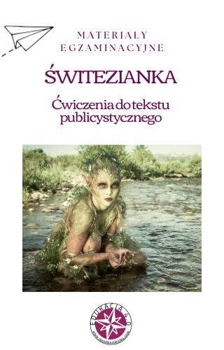 Rola przyrody w Świteziance_tekst publicystyczny_egzamin_E8