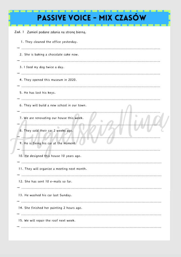 PASSIVE VOICE - Strona Bierna - Mix Czasów - karta pracy - zdania - luki - ćwiczenia - wklejka - do wydrukowania - gramatyka - E8 - egzamin ósmoklasisty - matura -  .pdf