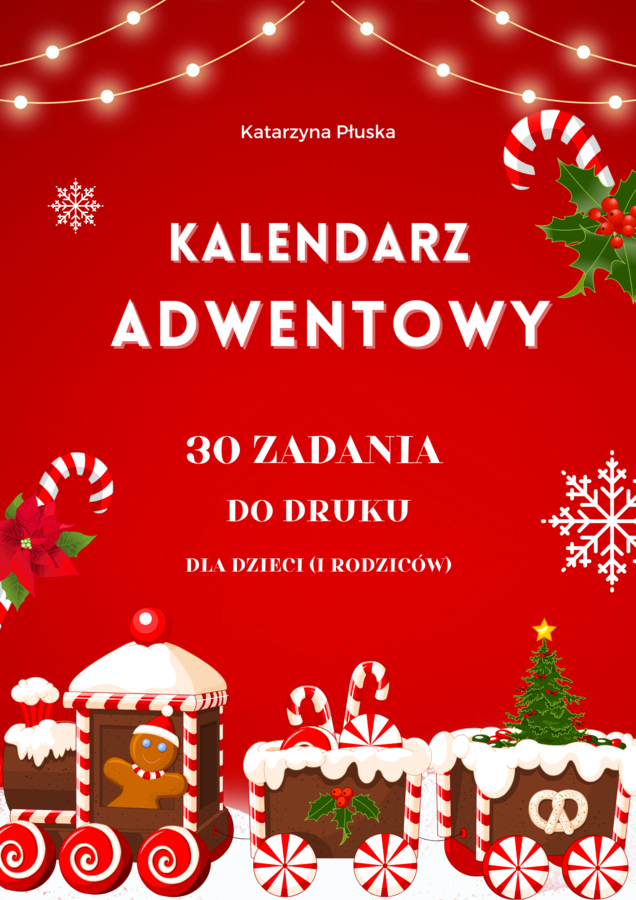 Kalendarz adwentowy. 30 zadań do druku dla dzieci (i rodziców)