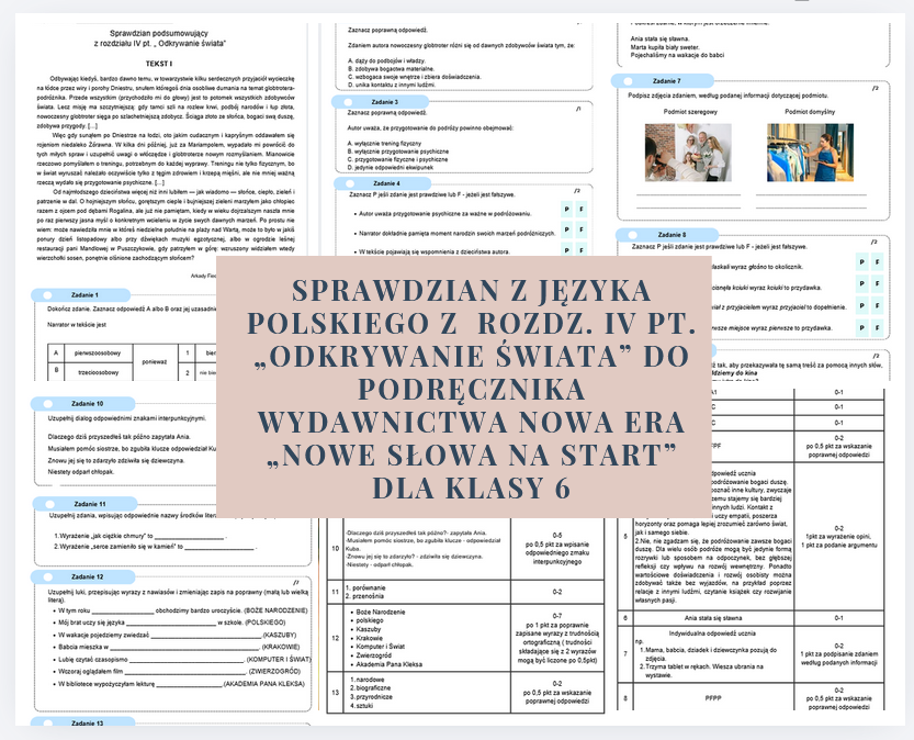 Sprawdzian z języka polskiego do podręcznika wydawnictwa NOWA ERA „NOWE Słowa na start” dla klasy VI z rozdz. IV pt. „ Odkrywanie świata”