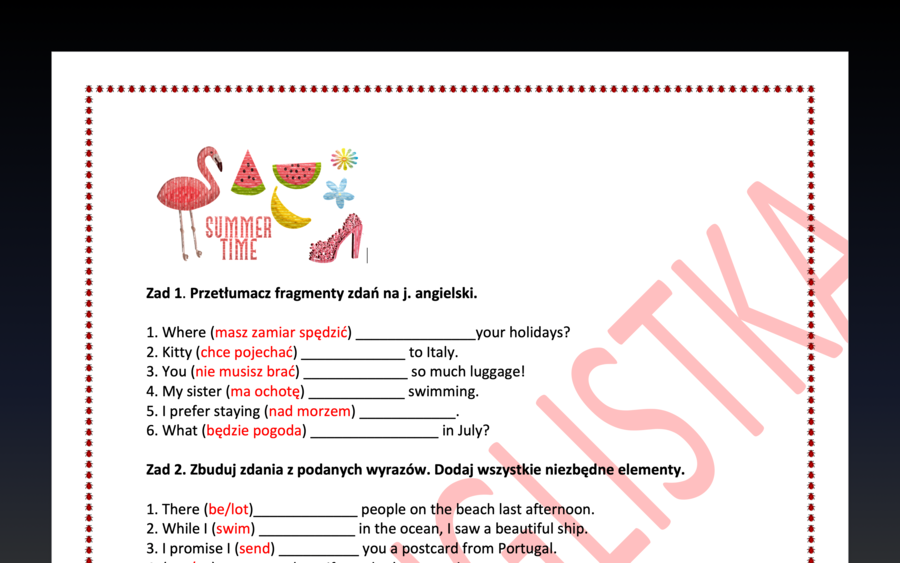 Wakacje - Holidays- Egzamin Ósmoklasisty- tłumaczenie fragmentów zdań, budowanie zdań, przyimki i e-mail