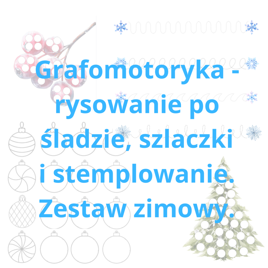Grafomotoryka - zestaw zimowy, różne poziomy zaawansowania