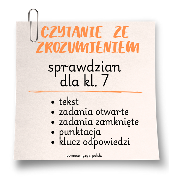 czytanie ze zrozumieniem - sprawdzian - klasa 7