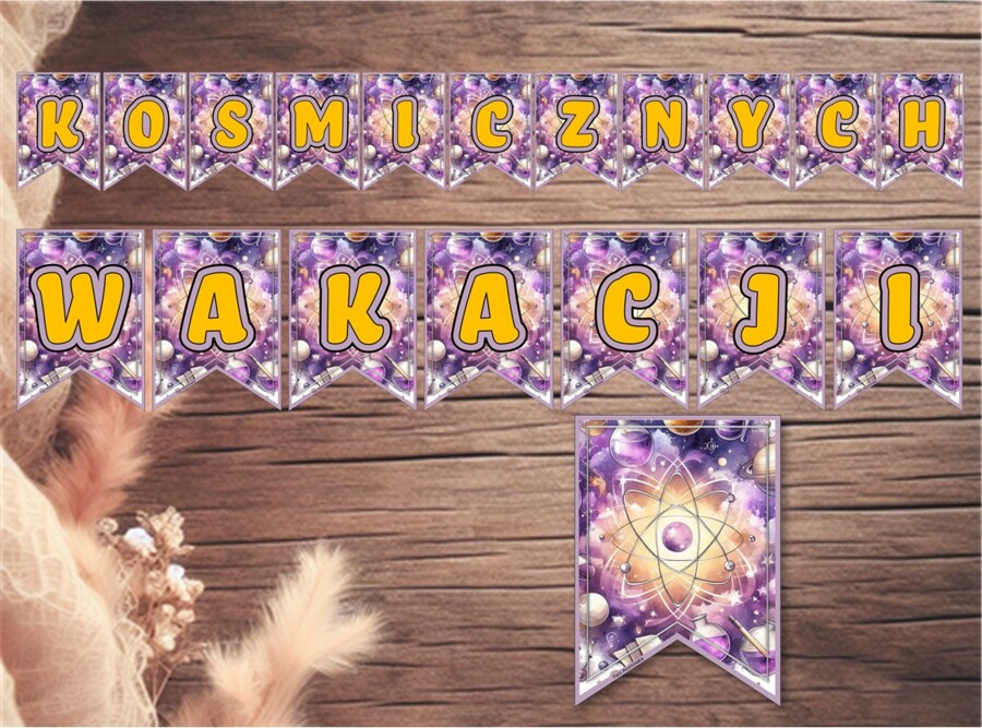 Girlanda / baner / proporczyk / napis / dekoracje / ścienna gazetka szkolna. KOSMICZNYCH WAKACJI!