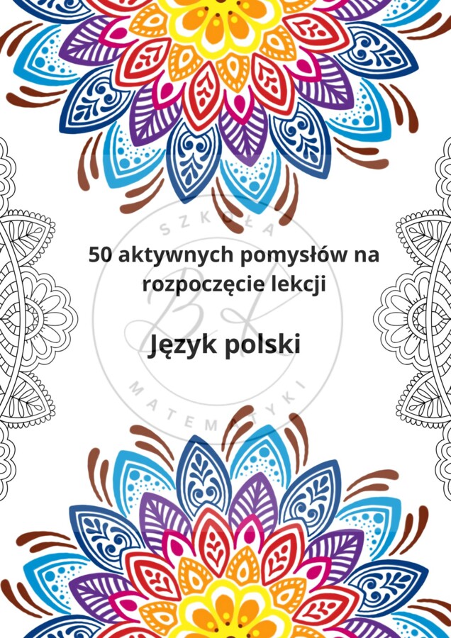 50 aktywnych pomysłów na rozpoczęcie lekcji- język polski