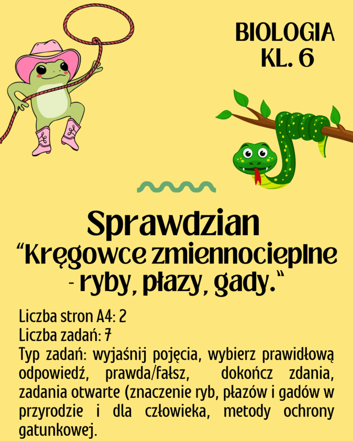 Sprawdzian z biologii – kręgowce zmiennocieplne (ryby, płazy, gady) | Klasa 6 | NOWA PODSTAWA PROGRAMOWA