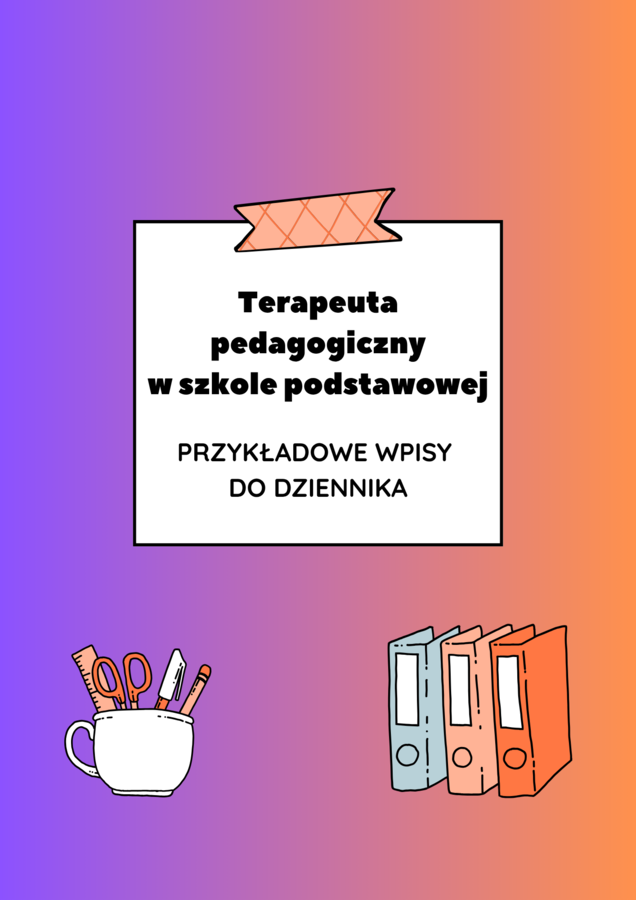 Terapeuta pedagogiczny w szkole podstawowej – przykładowe wpisy do dziennika