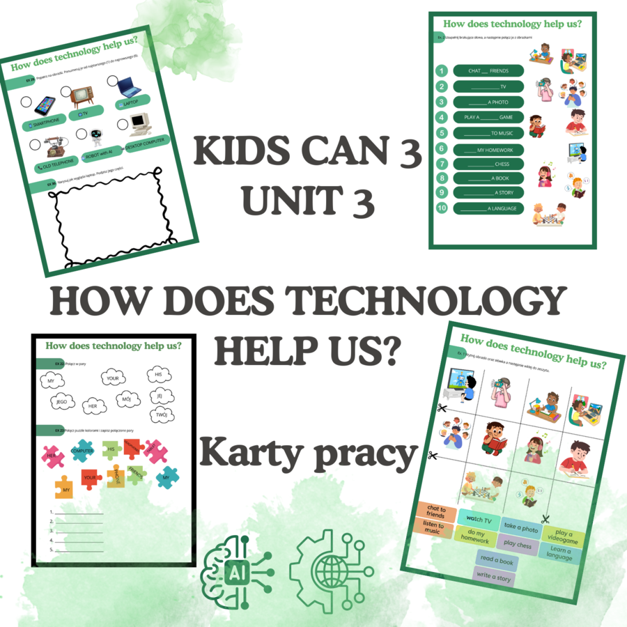 Kids Can 3 Unit 3 How does technology help us?