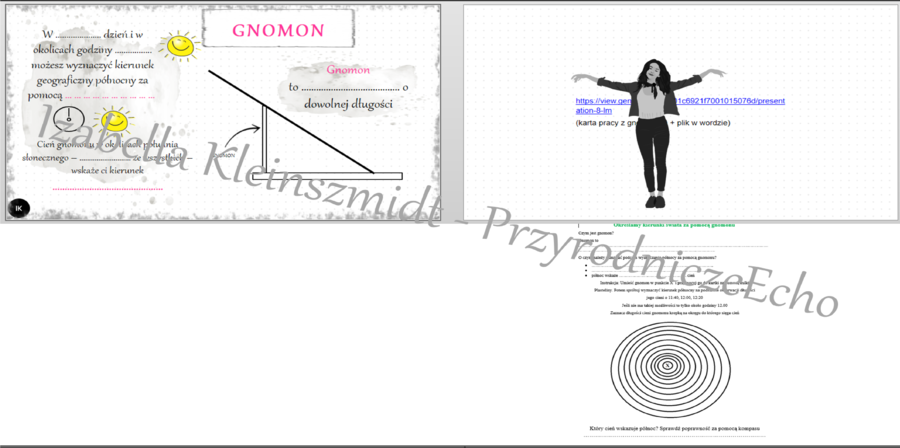 Dwie karty pracy „Wyznaczamy kierunek północny za pomocą gnomonu - zajęcia w terenie” + gratisowy link do lekcji multimedialnej (pomysłu na lekcję) niekomercyjnej wykonanej w genial.ly do indywidualnego pobrania i użycia do celów niekomercyjnych. Przyrod