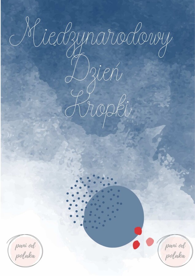 Międzynarodowy Dzień Kropki - plakat