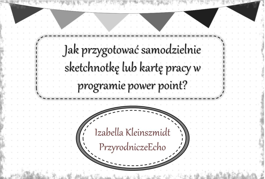 Zapraszam do zakupu dostępu (linku do you tube) do szkolenia "W jaki sposób wykonać samodzielnie sketchnotkę/notatkę/kartę pracy w programie power point?"