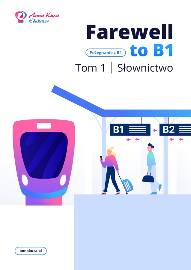 Pożegnanie z B1 - Tom I Słownictwo - ebook