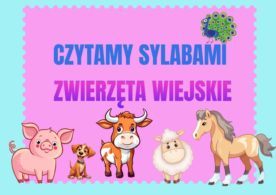 Czytanie sylabami. Poznawanie zwierząt wiejskich - plus kolorowanki.