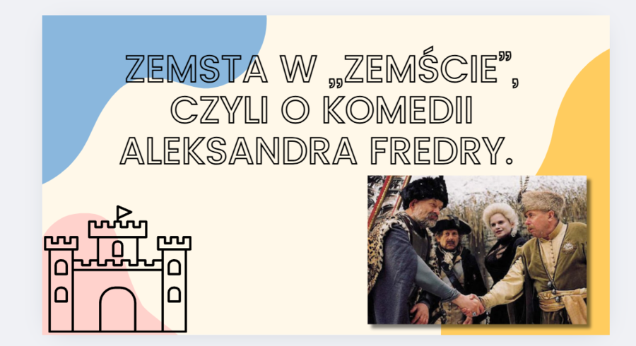 Zemsta w ,,Zemście'' - prezentacja