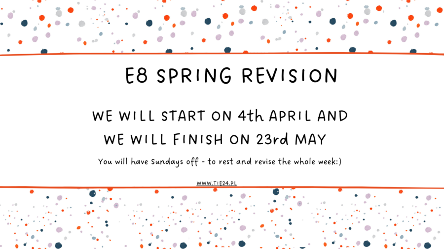 E8 revision - odliczanie do egzaminu 34 dni