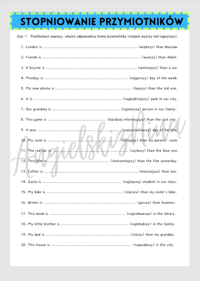 STOPNIOWANIE PRZYMIOTNIKÓW - Comparative & Superlative - karta pracy - tłumaczenie nawiasów - luki - ćwiczenia - do wydrukowania - dla początkujących - .pdf