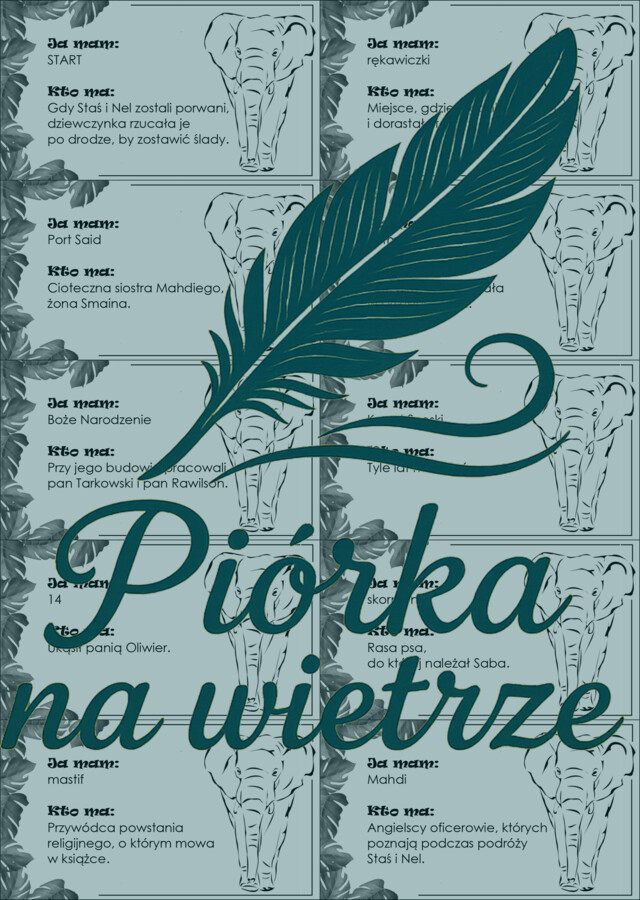 Ja mam... kto ma... "W pustyni i w puszczy"