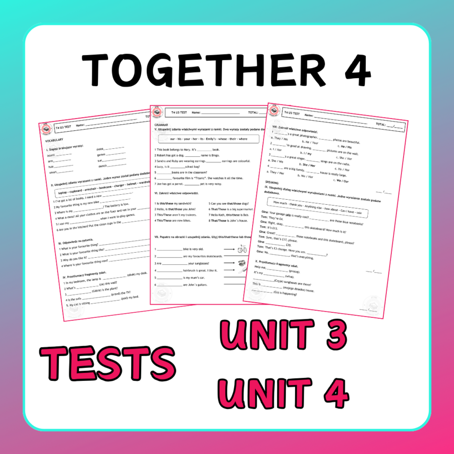 Testy do podręcznika Together 4 działy 3 i 4