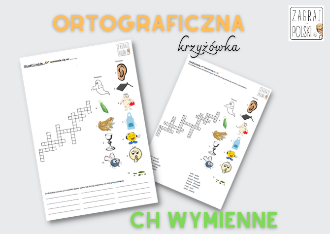 Ortograficzna krzyżówka obrazkowa - “ch” wymienne