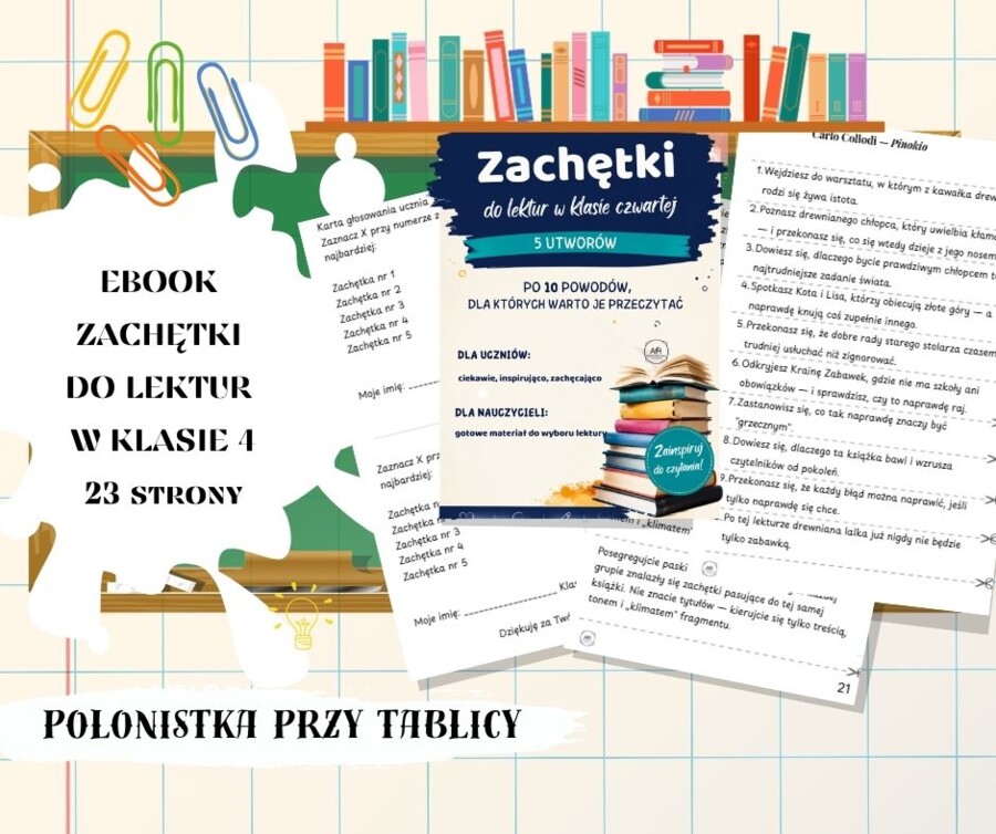 Zachętki do lektur – miniprojekt czytelniczy dla klasy 4, wybór lektur, nowa podstawa