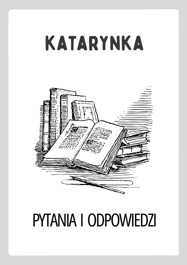 Katarynka – Pytania i Odpowiedzi – angażujące karty pracy dla uczniów szkoły podstawowej