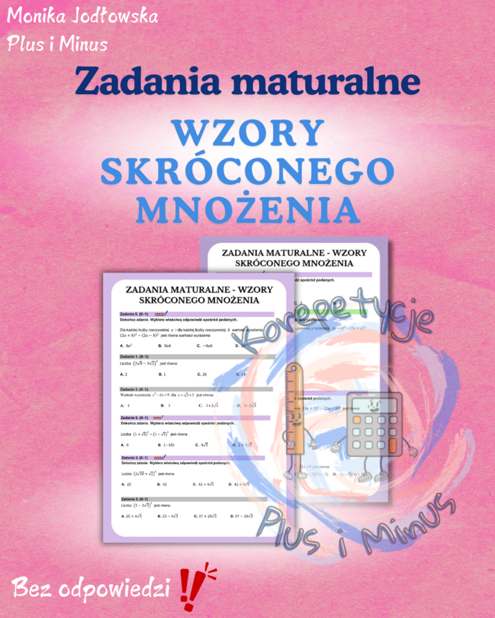 Zadania maturalne wzory skróconego mnożenia