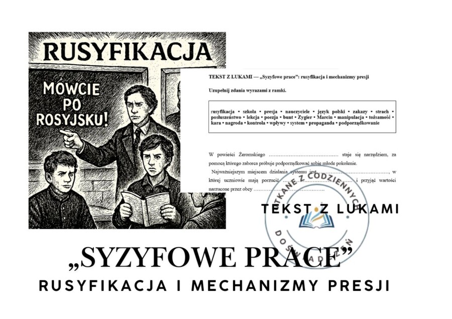 TEKST Z LUKAMI — „Syzyfowe prace”: rusyfikacja i mechanizmy presji