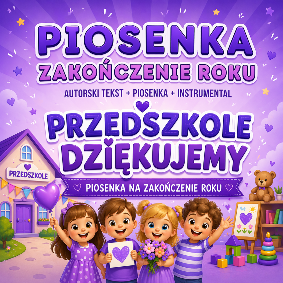 PRZEDSZKOLE DZIĘKUJEMY - Piosenka na zakończenie roku