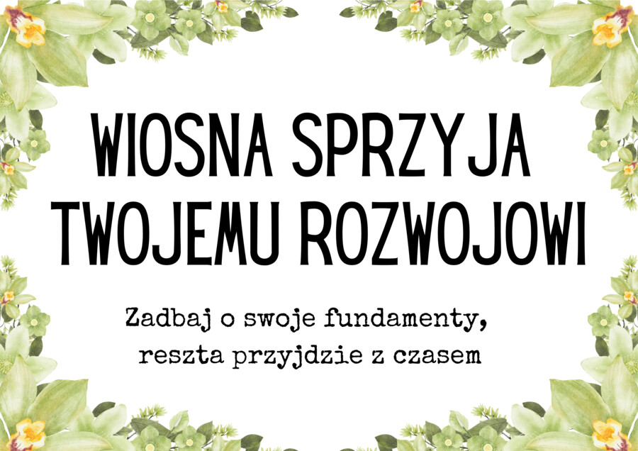 WIOSNA SPRZYJA TWOJEMU ROZWOJOWI - zestaw materiałów