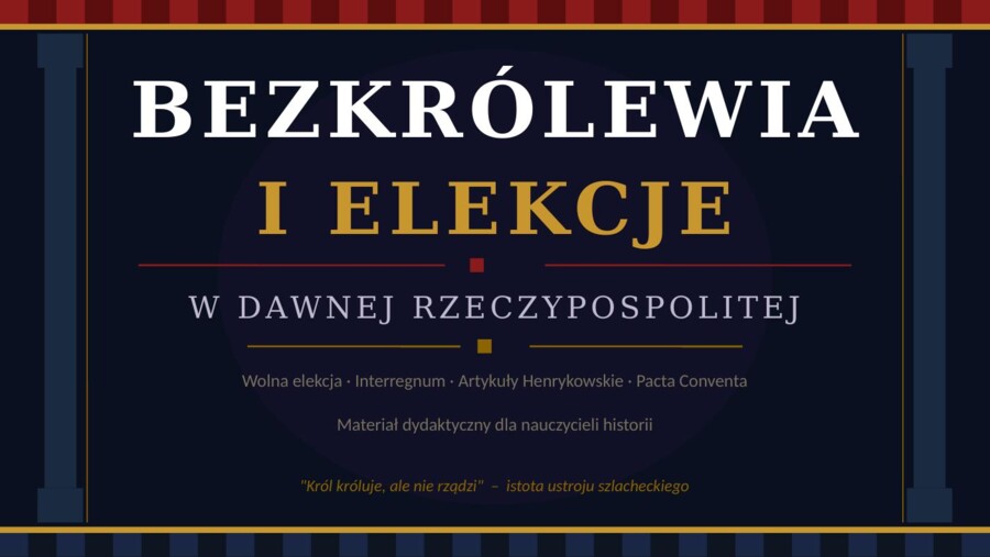 Prezentacja PowerPoint „Bezkrólewia i elekcje w dawnej Rzeczypospolitej”