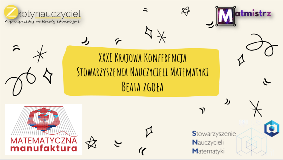 Materiały warsztatowe XXXI Krajowa Konferencja Nauczycieli Matematyki