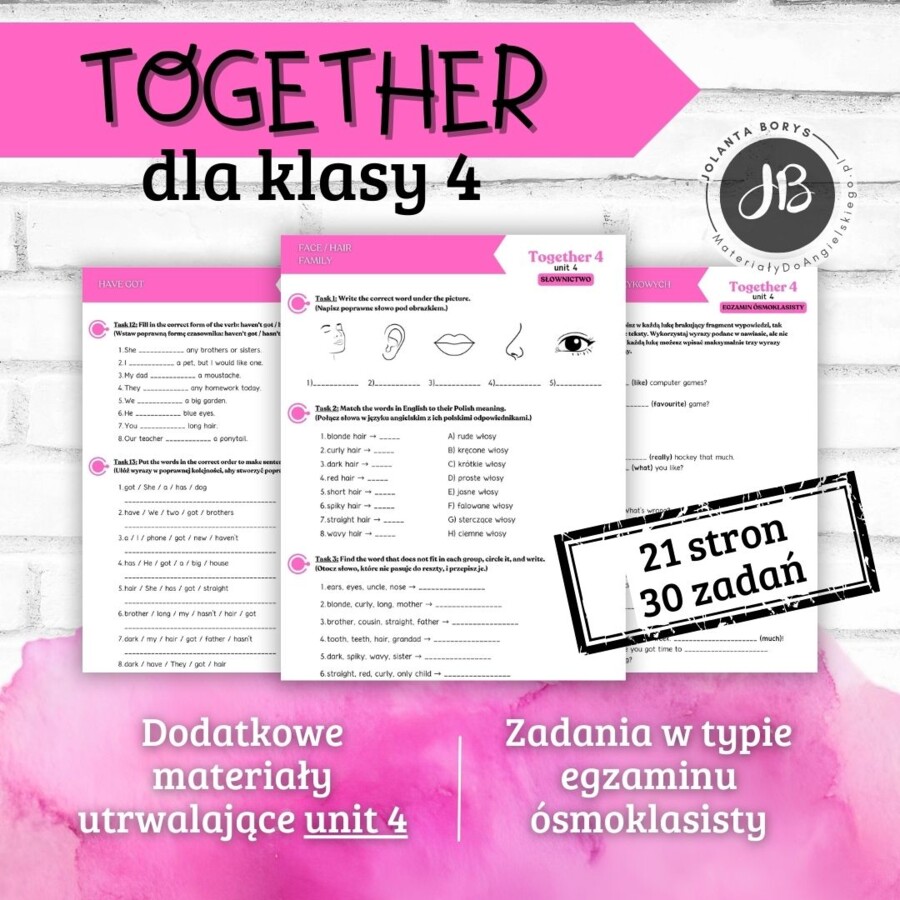 Together 4 Unit 4: Family and friends – materiały dodatkowe: słownictwo, gramatyka, komunikacja, czytanie, egzamin ósmoklasisty – karty pracy, ćwiczenia