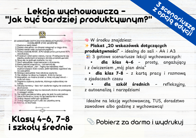 Lekcja wychowawcza, godzina wychowawcza - produktywność