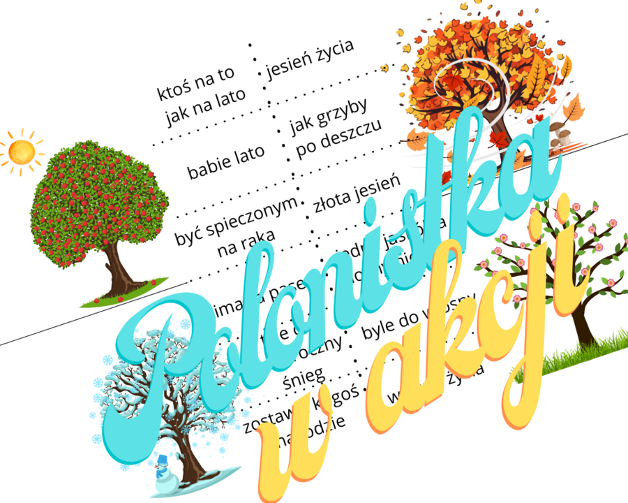 Cztery pory roku we frazeologizmach