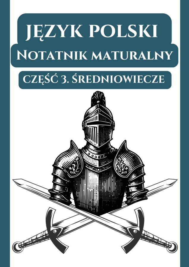 📒Notatnik maturalny – Biblia, Antyk, Średniowiecze, Renesans, Barok, Oświecenie, Romantyzm, Pozytywizm, Młoda Polska, XX-lecie międzywojenne, Czas wojny i okupacji, Współczesność