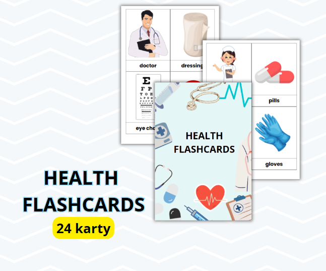 ENGLISH HEALTH FLASHCARDS, ZDROWIE, ANGIESLKI