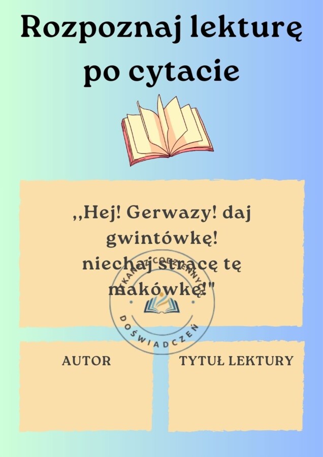 Rozpoznaj lekturę po cytacie- zestaw kart do powtórek przed egzaminem ósmoklasisty