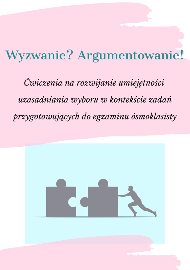 Egzamin ósmoklasisty! Argumentacja+klucz! Spośród bohataterów lektur wybierz tego, który...PDF!